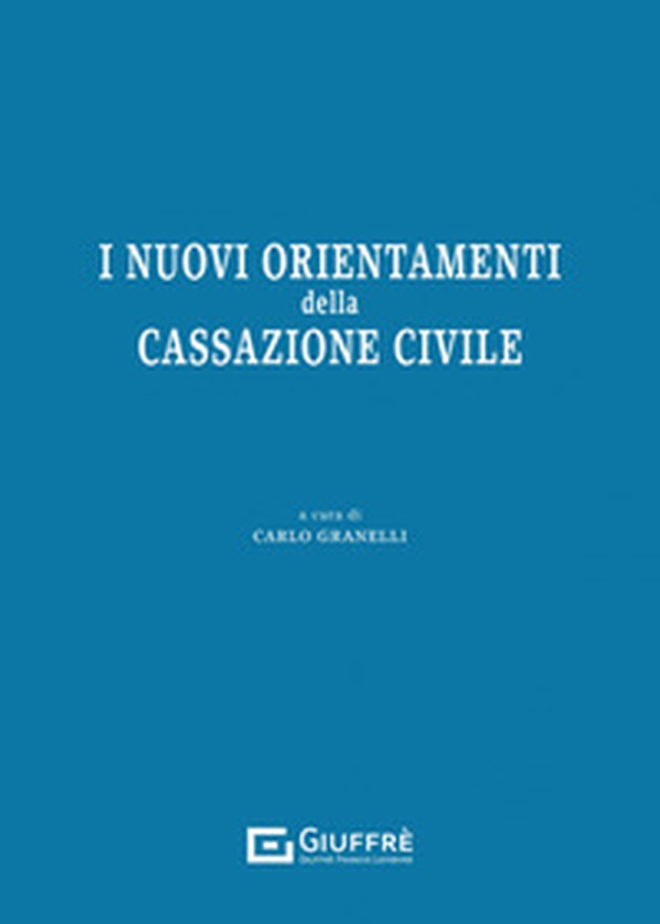 I nuovi orientamenti della Cassazione civile - Librerie.coop I nuovi orientamenti della Cassazione civile - Librerie.coop