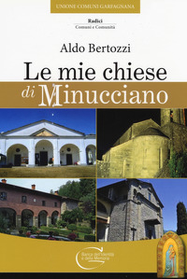 Le mie chiese di Minucciano - Librerie.coop Le mie chiese di Minucciano - Librerie.coop
