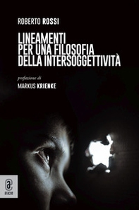 Lineamenti per una filosofia della intersoggettività - Librerie.coop