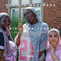 This is Britannia. Ritratti della Gran Bretagna post Brexit. Ediz. italiana e inglese - Librerie.coop