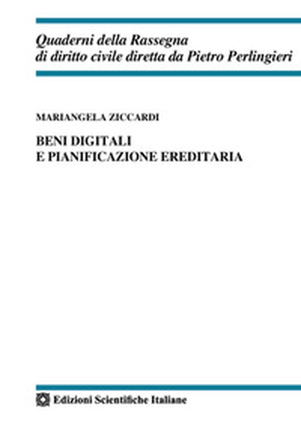 Beni digitali e pianificazione ereditaria - Librerie.coop Beni digitali e pianificazione ereditaria - Librerie.coop