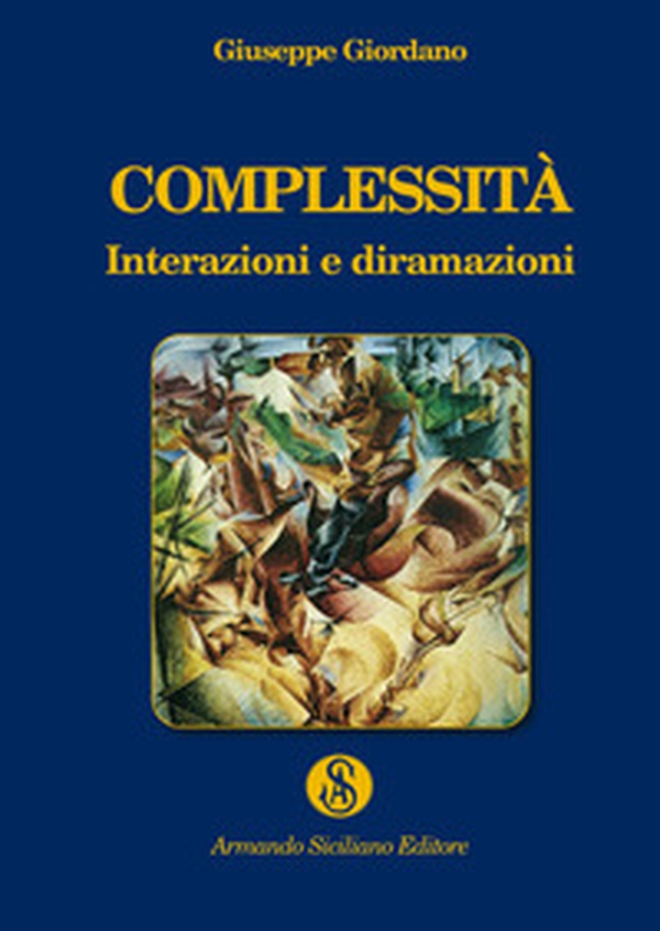 Complessità. Interazioni e diramazioni - Librerie.coop Complessità. Interazioni e diramazioni - Librerie.coop