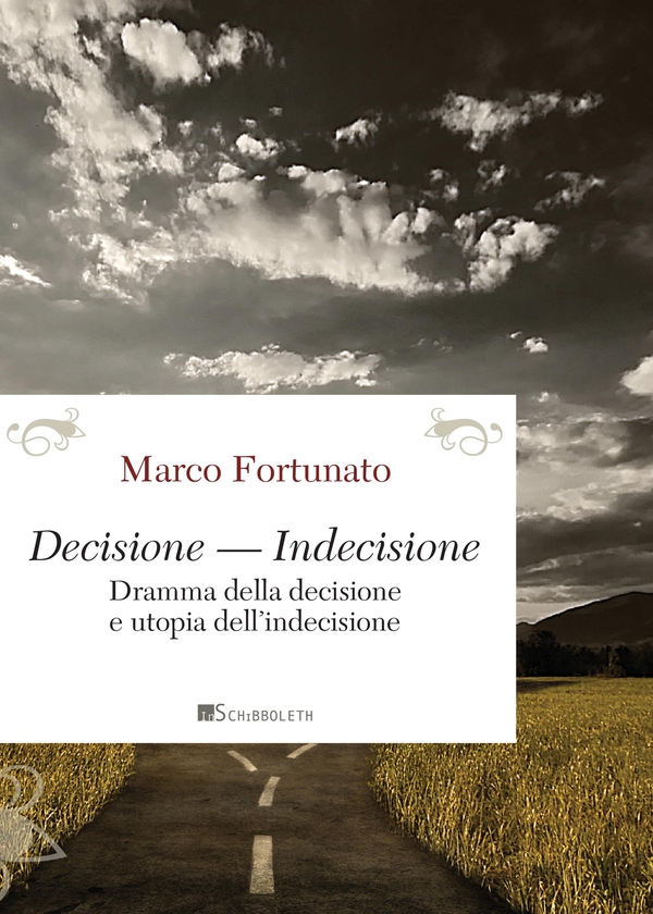 Decisione — Indecisione - Librerie.coop Decisione — Indecisione - Librerie.coop