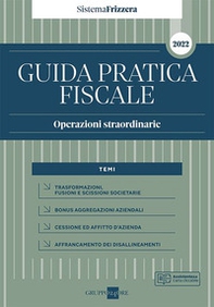 Operazioni straordinarie 2022. Guida pratica fiscale - Librerie.coop