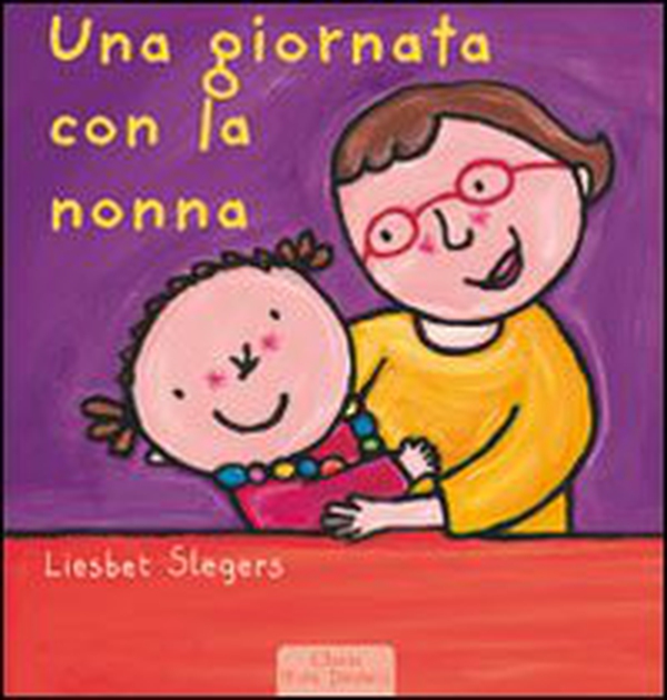 Una giornata con la nonna - Librerie.coop Una giornata con la nonna - Librerie.coop