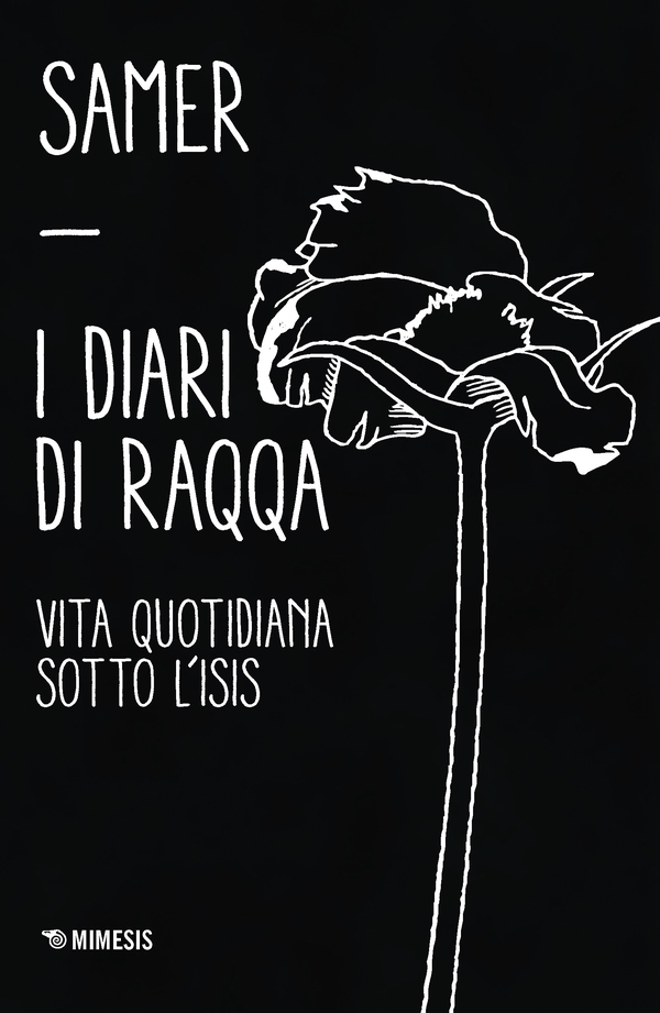 I diari di Raqqa - Librerie.coop I diari di Raqqa - Librerie.coop
