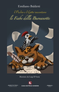 Il picchio e il gatto raccontano: le fiabe della buonanotte - Librerie.coop Il picchio e il gatto raccontano: le fiabe della buonanotte - Librerie.coop