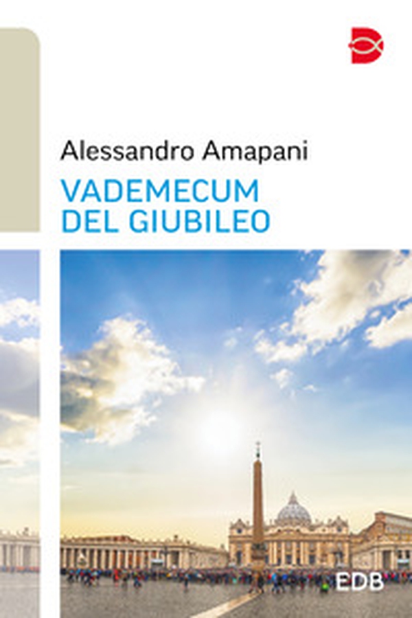 Vademecum del giubileo - Librerie.coop Vademecum del giubileo - Librerie.coop