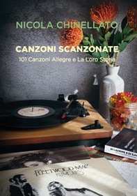 Canzoni scanzonate. 101 canzoni allegre e la loro storia - Librerie.coop