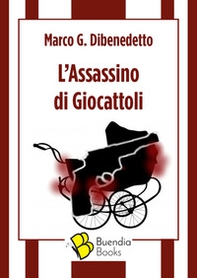 L'assassino di giocattoli - Librerie.coop L'assassino di giocattoli - Librerie.coop