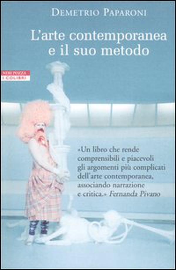 L'arte contemporanea e il suo metodo - Librerie.coop