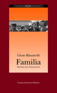 Familia. Memoria dell'emigrazione - Librerie.coop