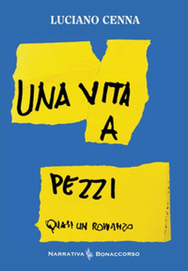 Una vita a pezzi - Librerie.coop Una vita a pezzi - Librerie.coop