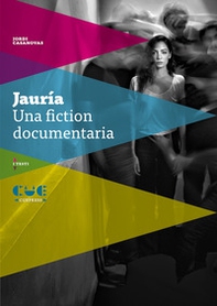Jauría. Una fiction documentaria - Librerie.coop
