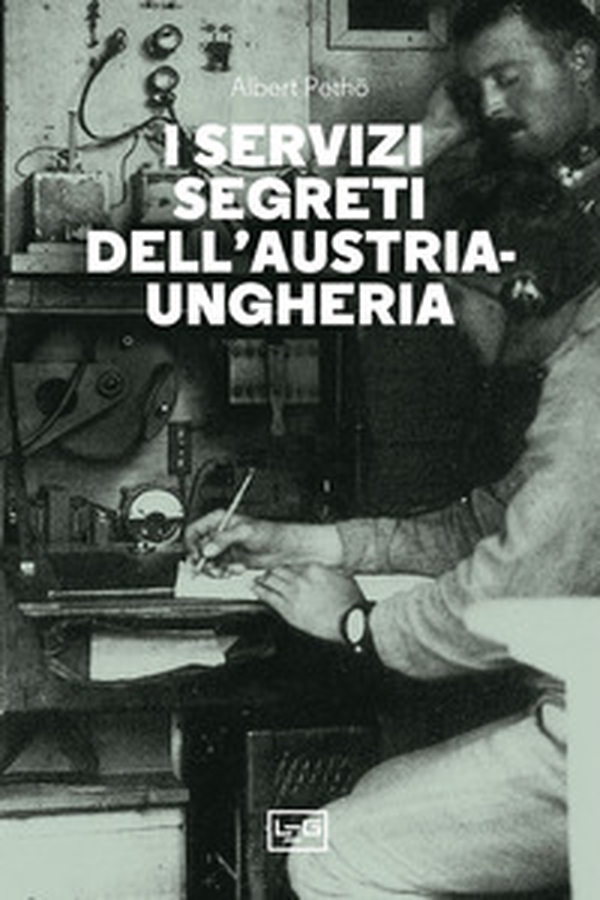 I servizi segreti dell'Austria-Ungheria - Librerie.coop I servizi segreti dell'Austria-Ungheria - Librerie.coop