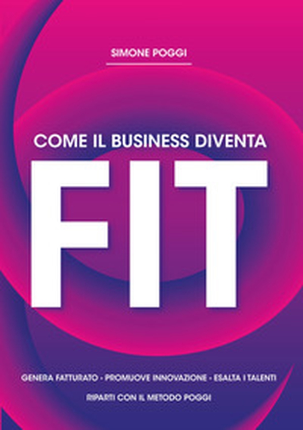 Come il business diventa fit - Librerie.coop Come il business diventa fit - Librerie.coop