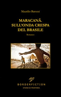 Maracanã. Sull'onda crespa del Brasile - Librerie.coop Maracanã. Sull'onda crespa del Brasile - Librerie.coop