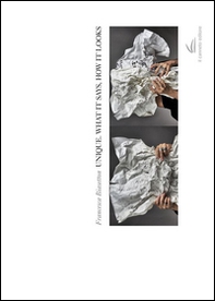 Unique. What it says, how it looks - Librerie.coop