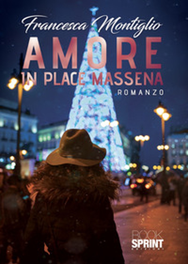Amore in Place Massena - Librerie.coop Amore in Place Massena - Librerie.coop