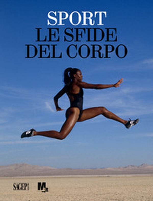 Sport. Le sfide del corpo - Librerie.coop