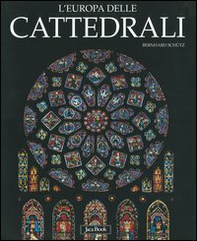 L'Europa delle cattedrali - Librerie.coop