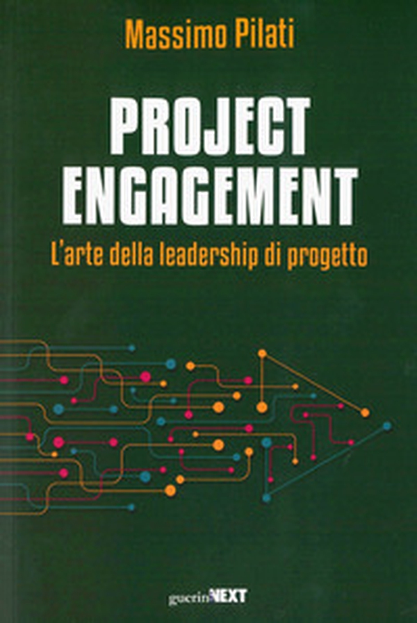 Project engagement. L'arte della leadesrhip di progetto - Librerie.coop