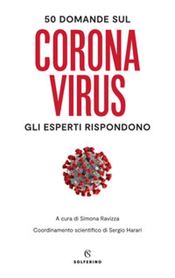 50 domande sul Coronavirus. Gli esperti rispondono - Librerie.coop 50 domande sul Coronavirus. Gli esperti rispondono - Librerie.coop