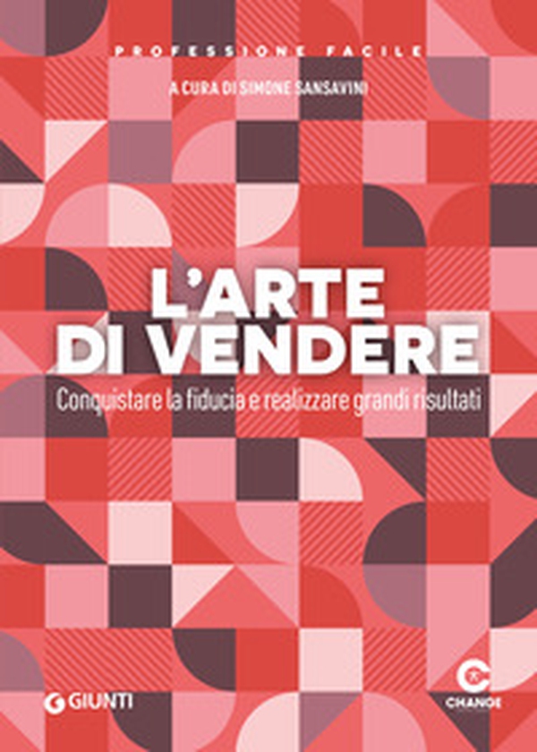 L'arte di vendere. Conquistare la fiducia e realizzare grandi risultati - Librerie.coop L'arte di vendere. Conquistare la fiducia e realizzare grandi risultati - Librerie.coop