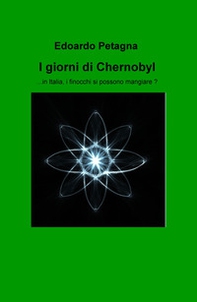 I giorni di Chernobyl. In Italia, i finocchi si possono mangiare? - Librerie.coop
