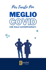 Meglio Covid che mal accompagnati - Librerie.coop