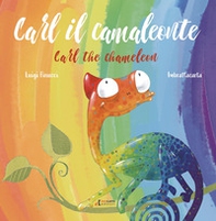 Carl il camaleonte-Carl the chameleon - Librerie.coop