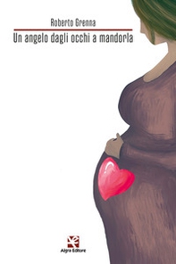Un angelo dagli occhi a mandorla - Librerie.coop Un angelo dagli occhi a mandorla - Librerie.coop