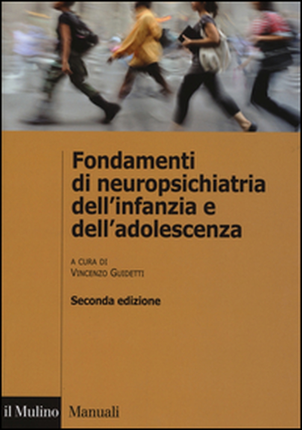 Fondamenti di neuropsichiatria dell'infanzia e dell'adolescenza - Librerie.coop Fondamenti di neuropsichiatria dell'infanzia e dell'adolescenza - Librerie.coop