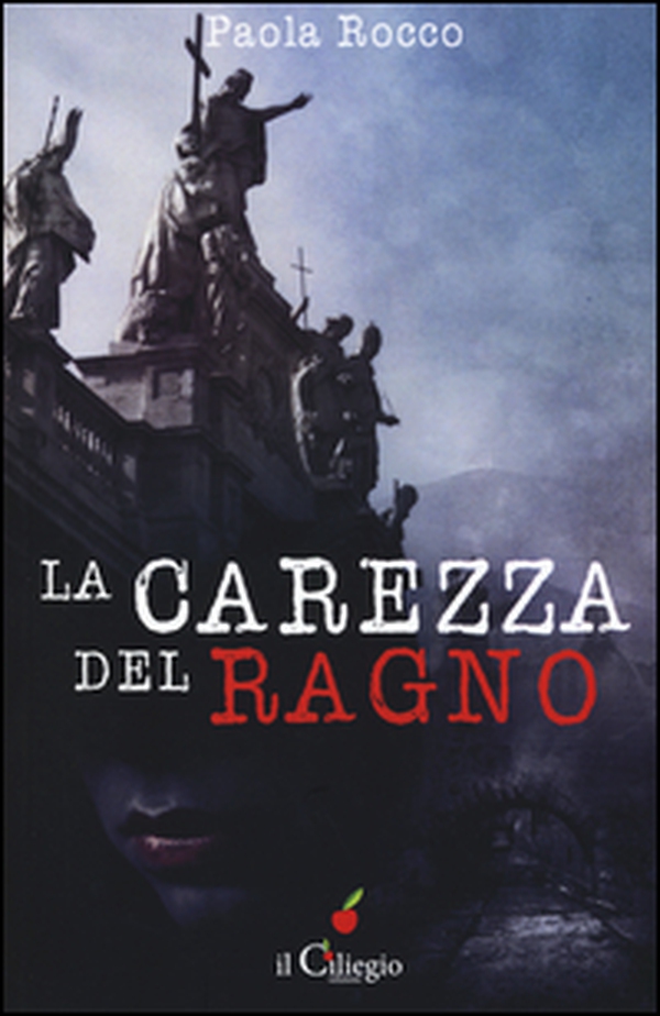La carezza del ragno - Librerie.coop La carezza del ragno - Librerie.coop