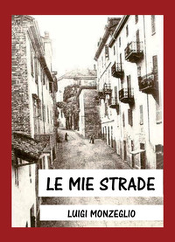 Le mie strade - Librerie.coop Le mie strade - Librerie.coop