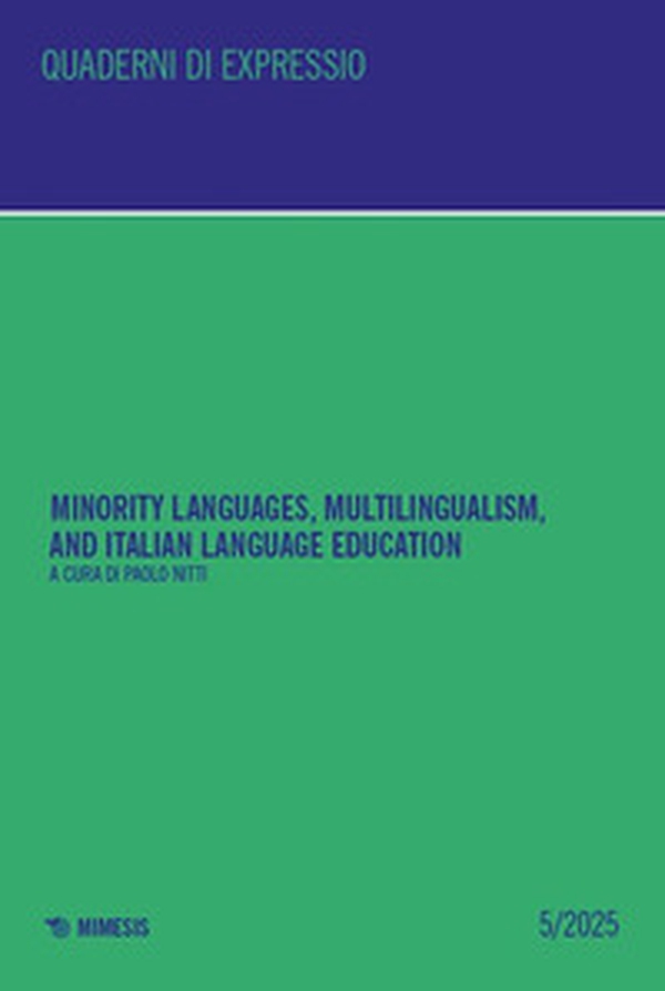 Minority languages, multilingualism, and Italian language education - Vol. 5 - Librerie.coop