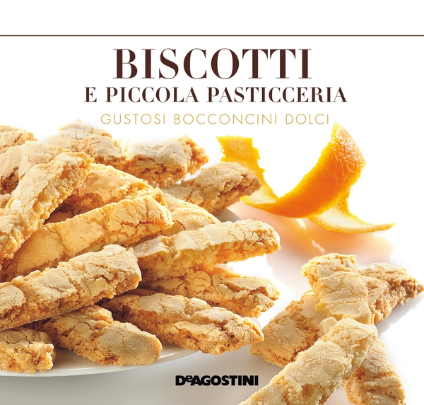 Biscotti e piccola pasticceria - Librerie.coop Biscotti e piccola pasticceria - Librerie.coop