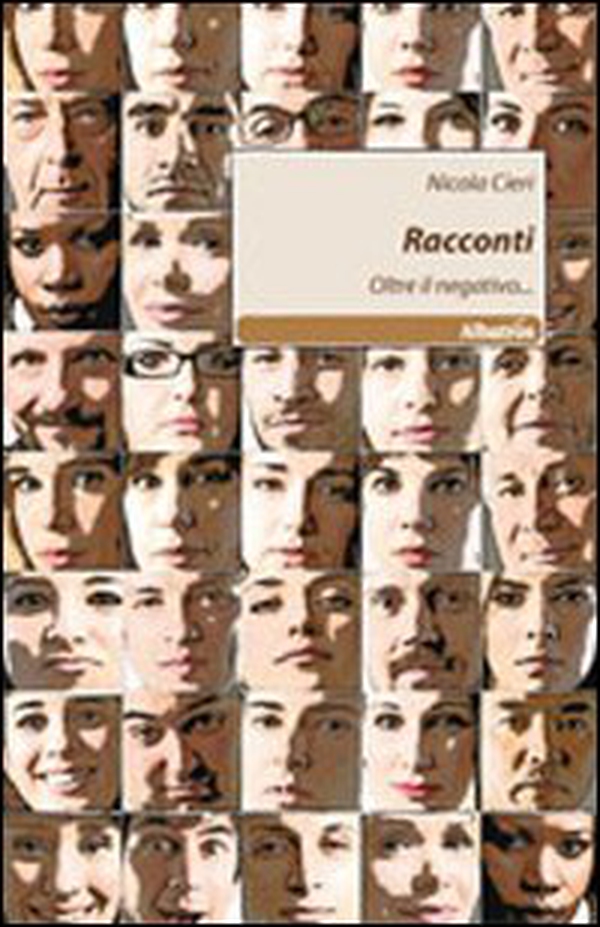 Racconti. Oltre il negativo... - Librerie.coop Racconti. Oltre il negativo... - Librerie.coop