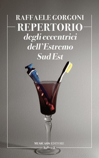 Repertorio degli eccentrici dell'Estremo Sud Est - Librerie.coop
