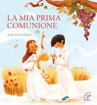 La mia prima comunione. Album ricordo - Librerie.coop