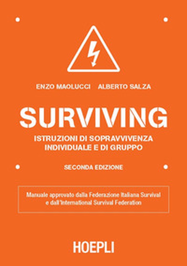 Surviving. Istruzioni di sopravvivenza individuale e di gruppo - Librerie.coop Surviving. Istruzioni di sopravvivenza individuale e di gruppo - Librerie.coop