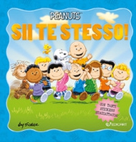 Sii te stesso! Peanuts - Librerie.coop