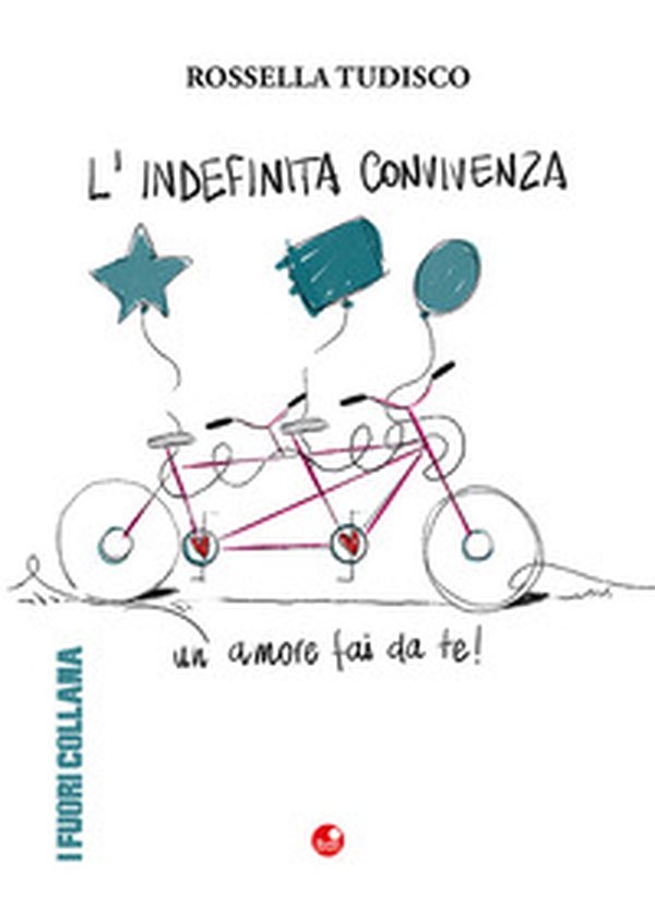 L'indefinita convivenza. Un amore fai da te - Librerie.coop