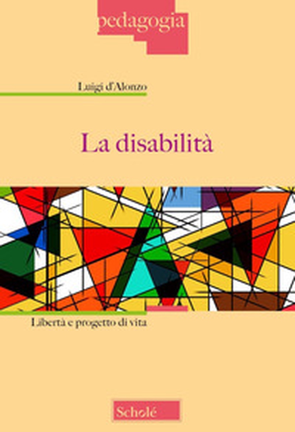 La disabilità. Libertà e progetto di vita - Librerie.coop