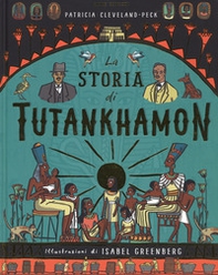 La storia di Tutankhamon - Librerie.coop