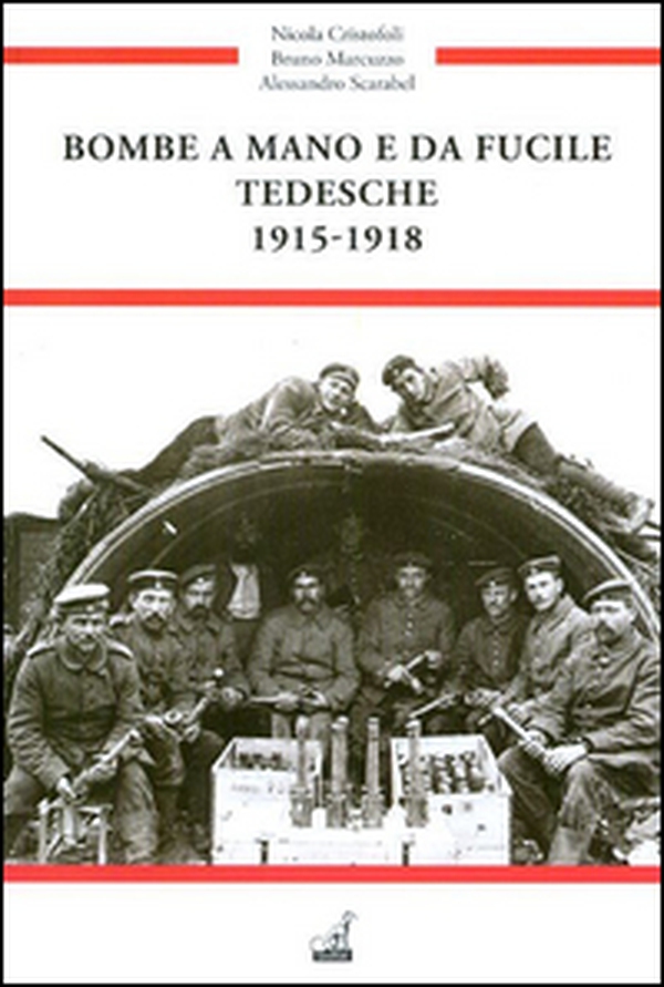 Bombe a mano e da fucile tedesche 1915-1918 - Librerie.coop Bombe a mano e da fucile tedesche 1915-1918 - Librerie.coop