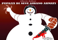 Pupazzi di neve girano armati - Librerie.coop
