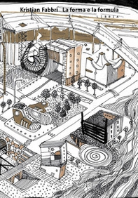 La forma e la formula. La sostenibile leggerezza ovvero cosa intendi per sostenibilità - Librerie.coop