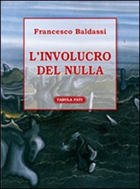 L'involucro del nulla - Librerie.coop L'involucro del nulla - Librerie.coop