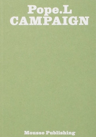 Pope.L. Campaign - Librerie.coop